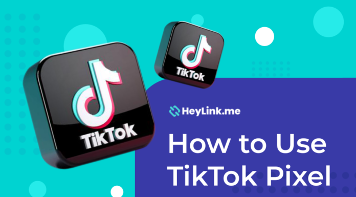 How to Use TikTok Pixel on HeyLink.me in 2021?