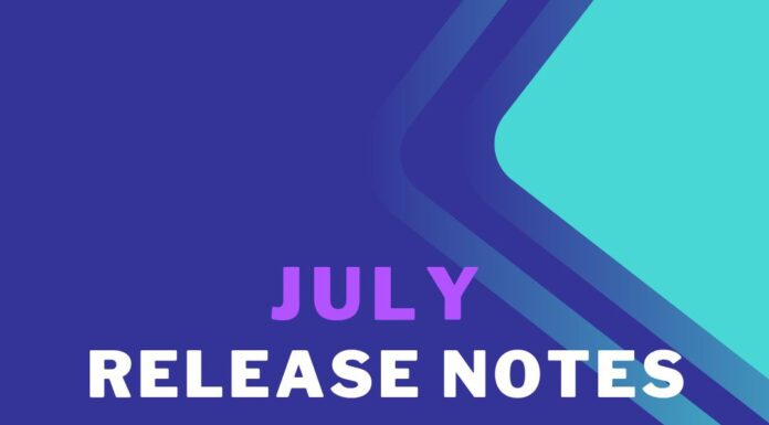 July Release Notes!