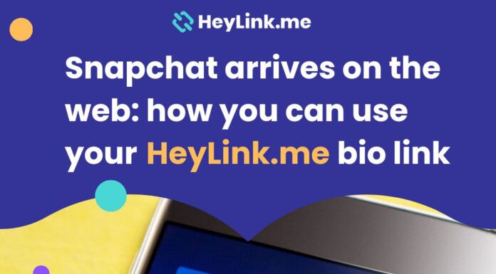 Snapchat arrives on the web: how you can use your HeyLink.me bio link