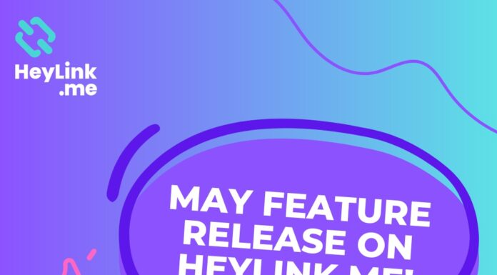 May feature release on HeyLink.me!