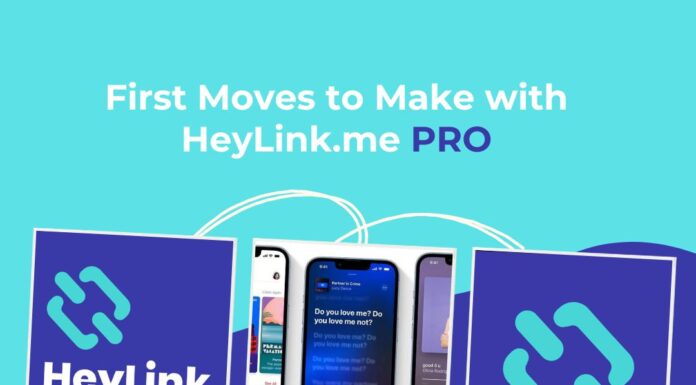First Moves to Make with HeyLink.me PRO