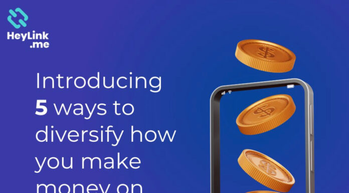 Introducing 5 Ways to Diversify How You Make Money on HeyLink.me