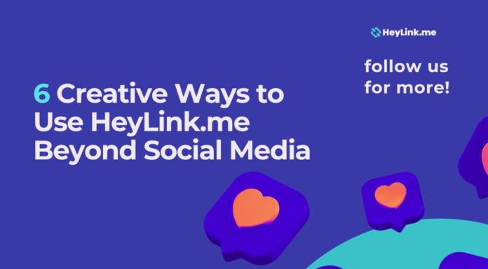 6 Creative Ways to Use HeyLink.me Beyond Social Media