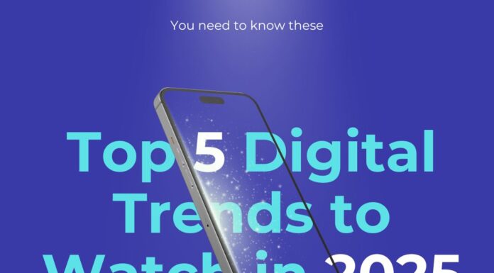 Top 5 Digital Trends to Watch in 2025