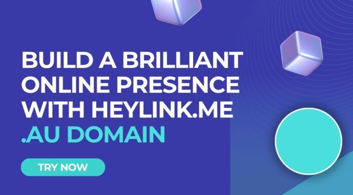 Build a Brilliant Online Presence with HeyLink.me.AU Domain