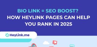 Bio Link = SEO Boost? (How HeyLink Pages Can Help You Rank in 2025)