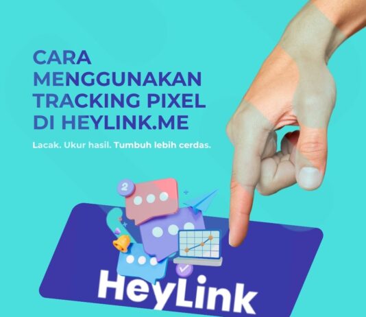 Cara Menggunakan Tracking Pixel di HeyLink.me