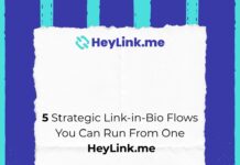 5 Strategic Link-in-Bio Flows You Can Run From One HeyLink.me
