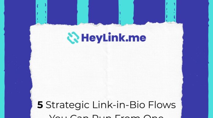 5 Strategic Link-in-Bio Flows You Can Run From One HeyLink.me