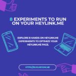 8 Experiments to Run on Your HeyLink.me